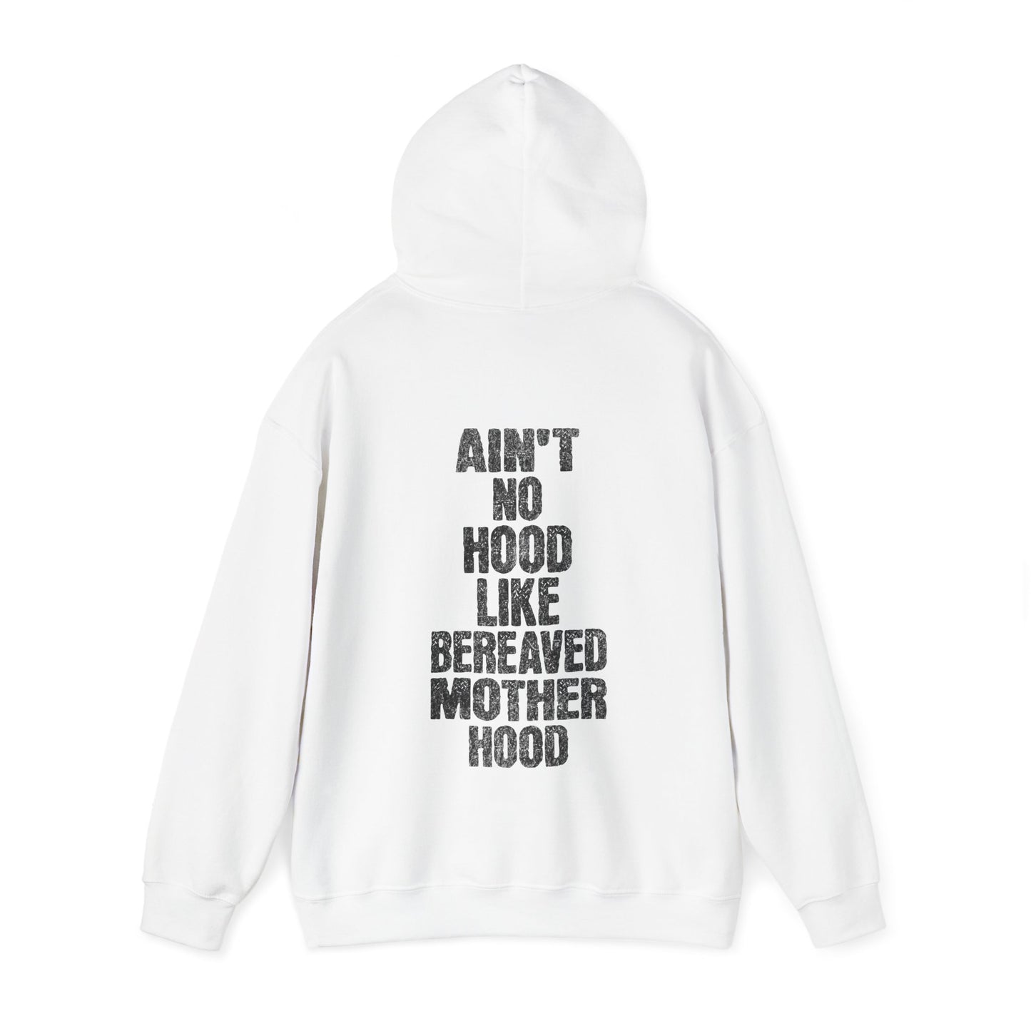 Ain't No Hood Like Bereaved Mother Hood | Hoodie