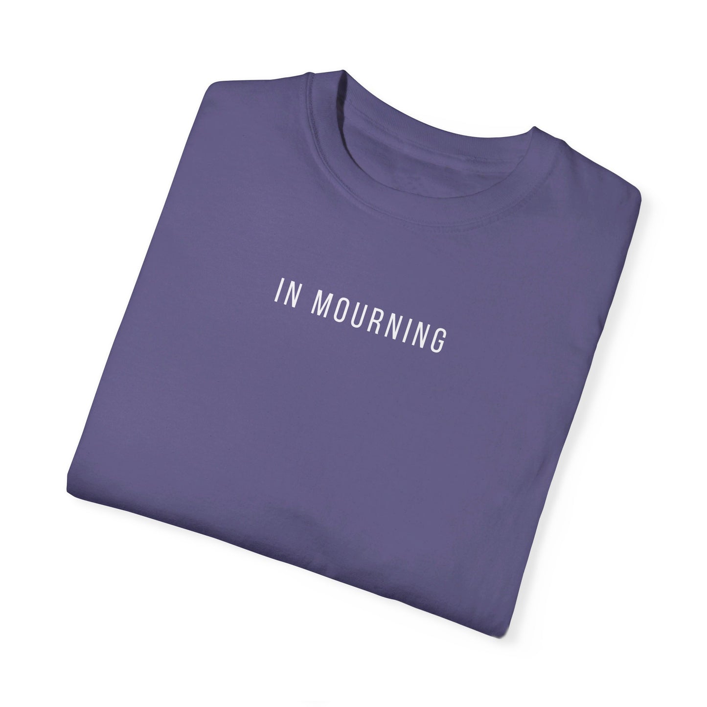 In Mourning | Comfort Colors T