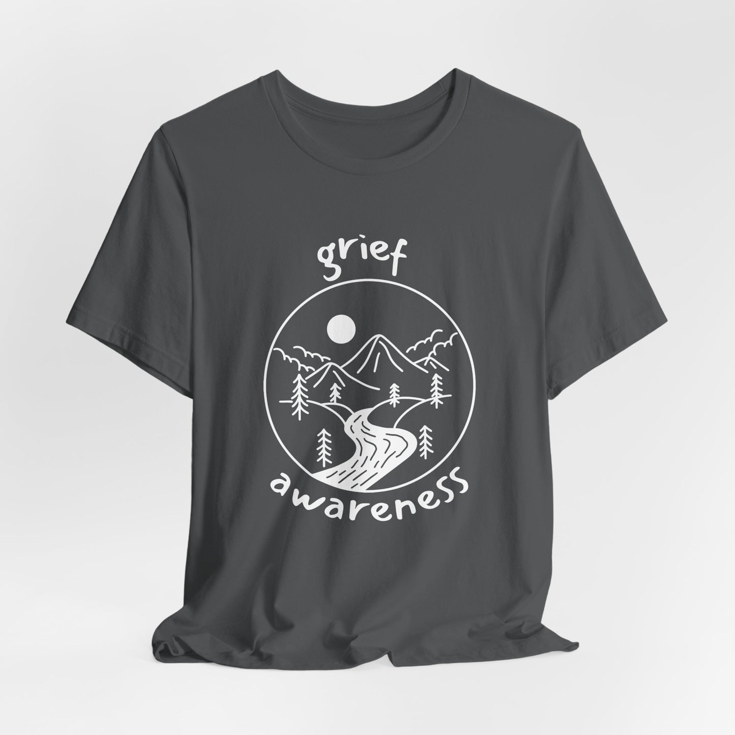 Grief Awareness | T Shirt