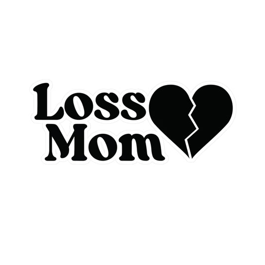 Loss Mom | Vinyl Sticker