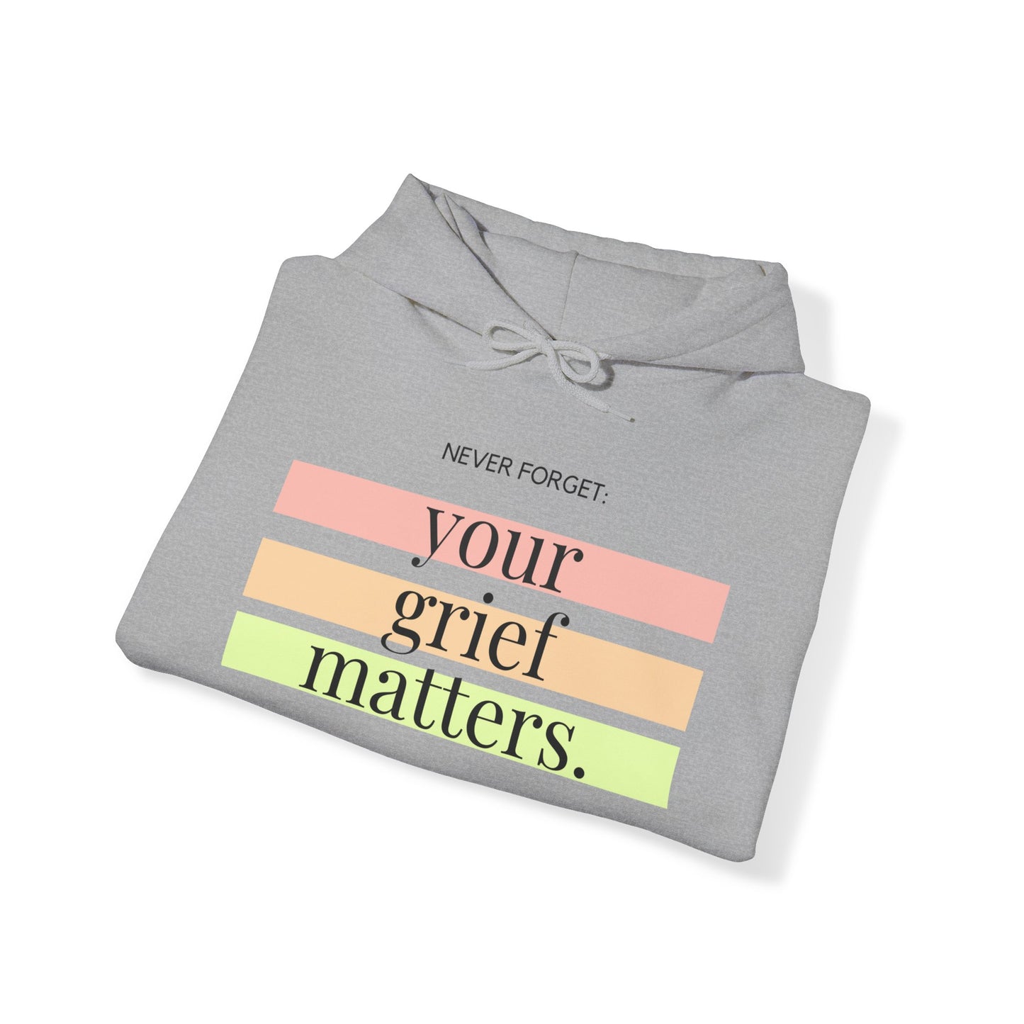 Your Grief Matters | Hoodie