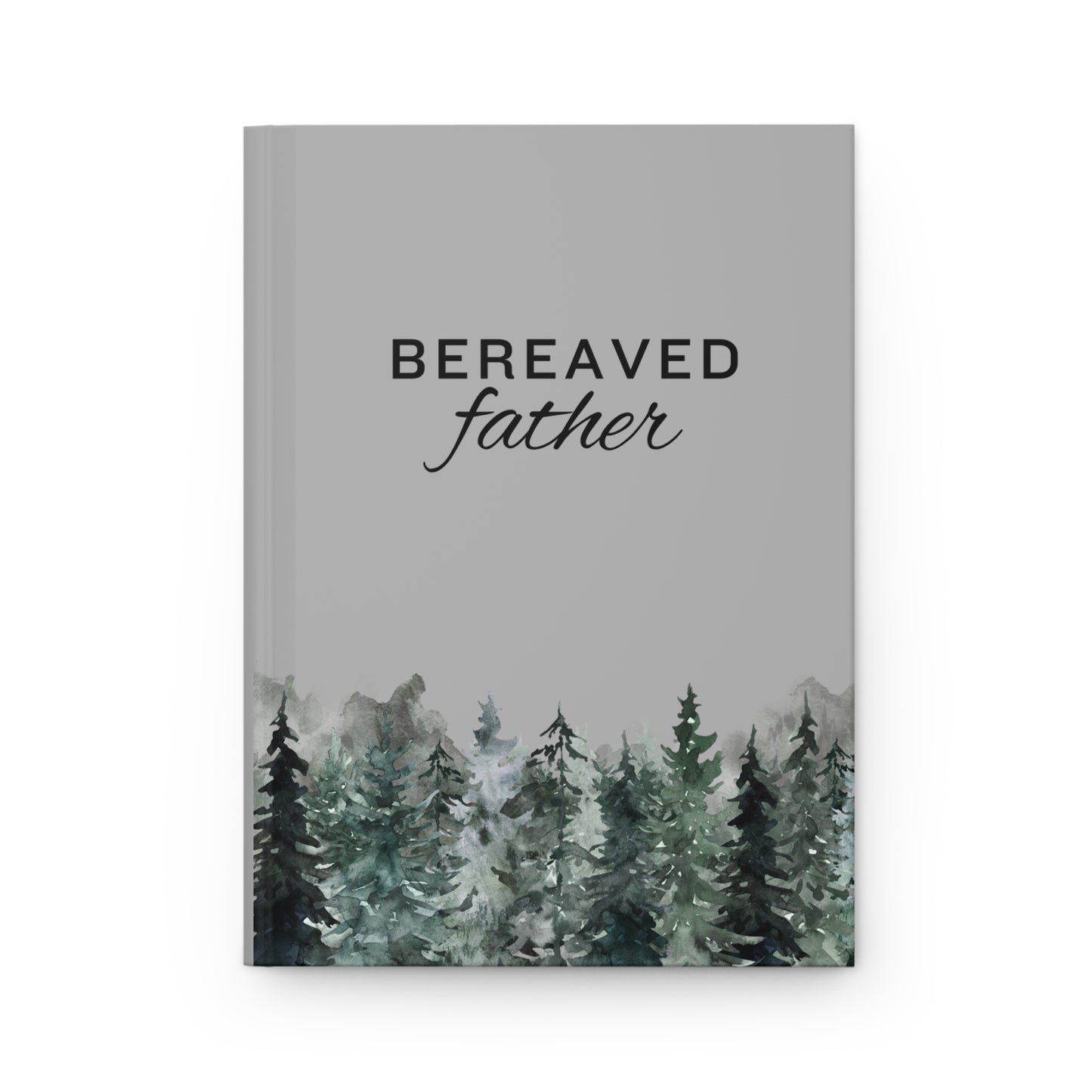 Bereaved Father | Hardcover Journal