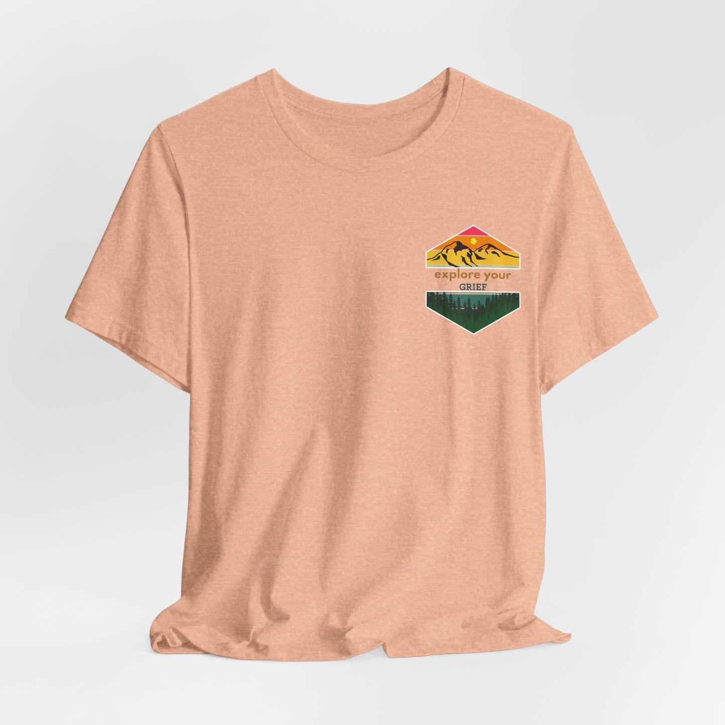 Explore Your Grief (Front & Back)  | T Shirt