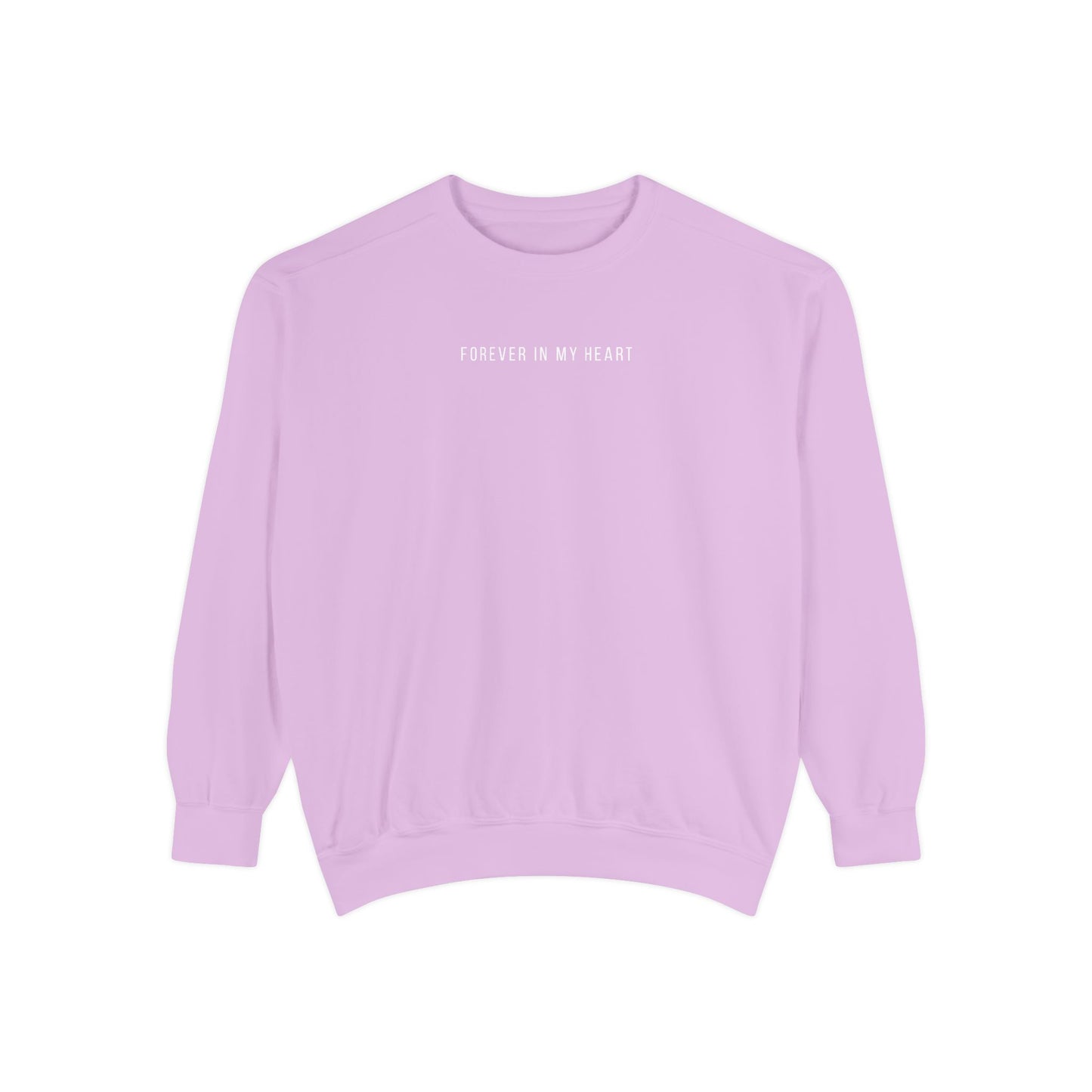 Forever In My Heart | Comfort Colors Crewneck Sweatshirt
