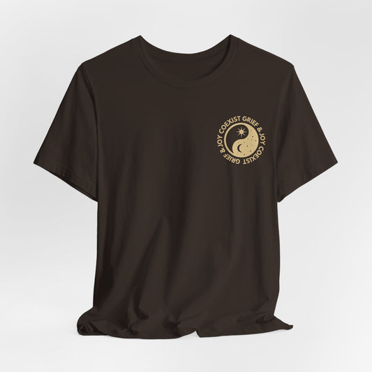 Grief & Joy Co Exist | Front & Back T Shirt