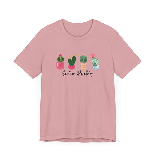 Feelin Prickly | T Shirt