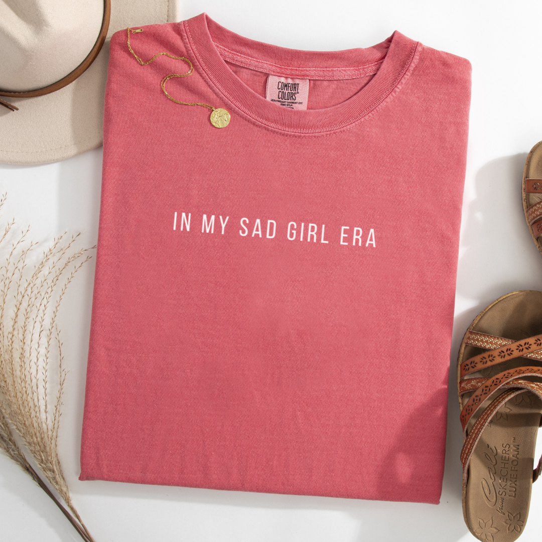 In My Sad Girl Era | Comfort Colors T