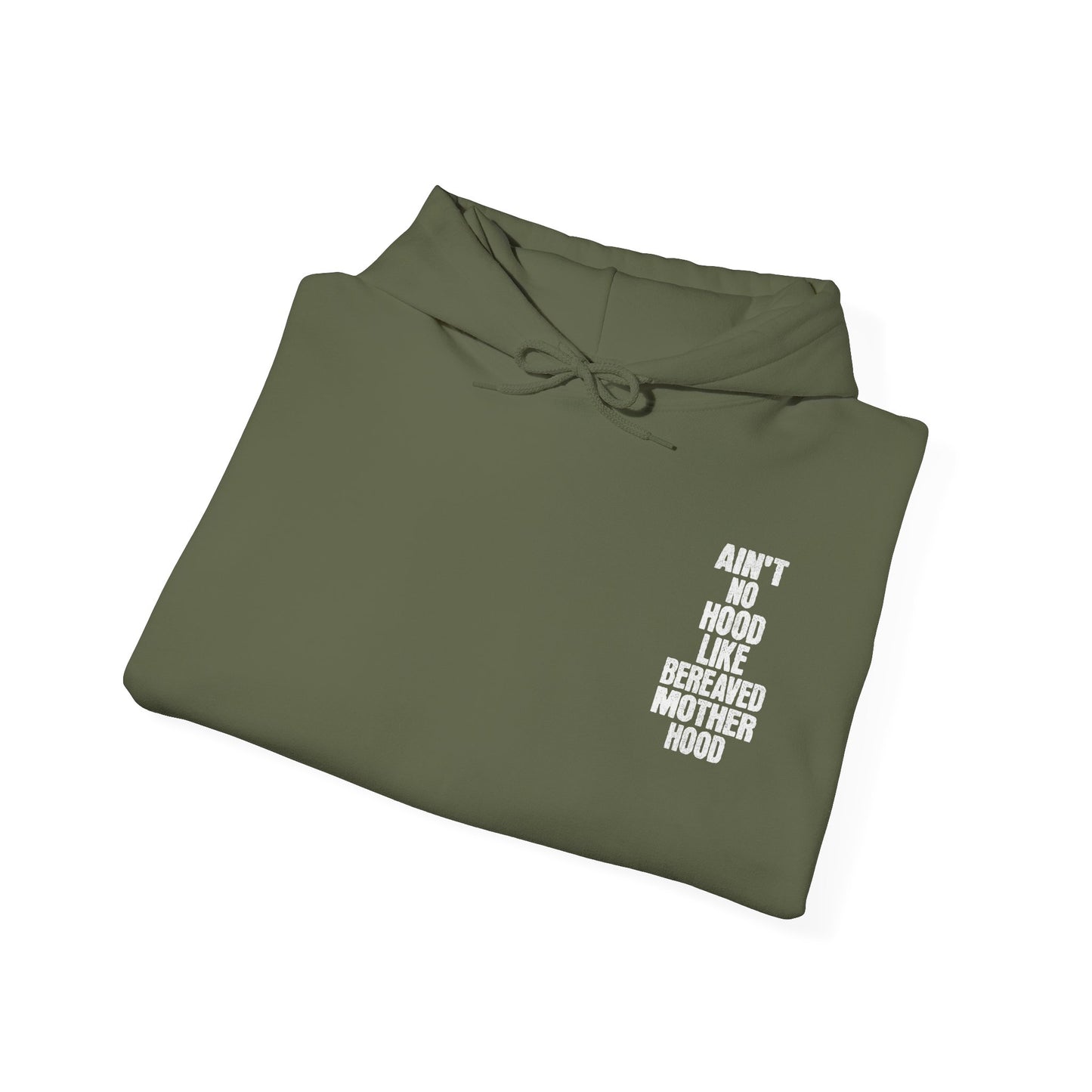 Ain't No Hood Like Bereaved Mother Hood | Hoodie