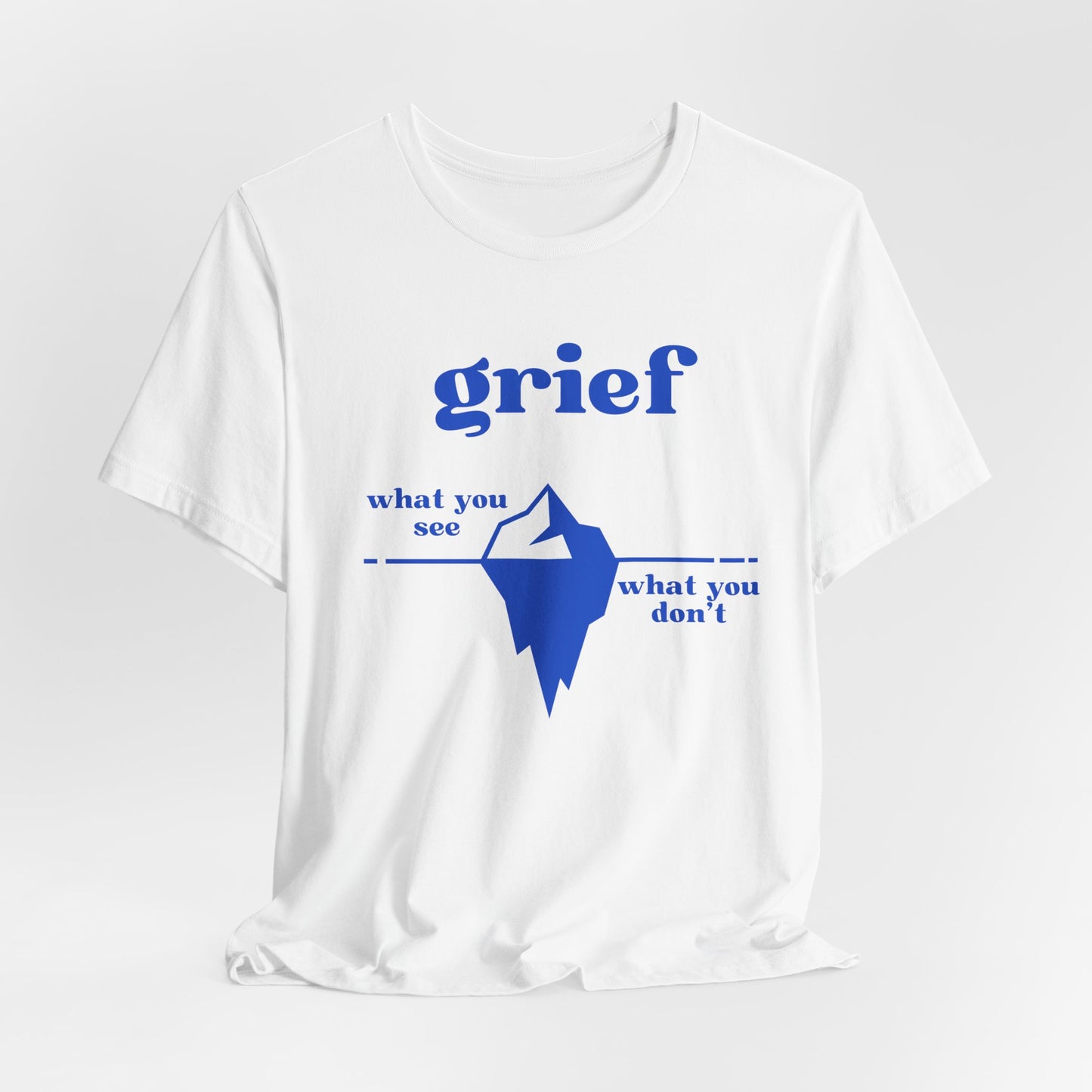 Grief Iceberg | T Shirt