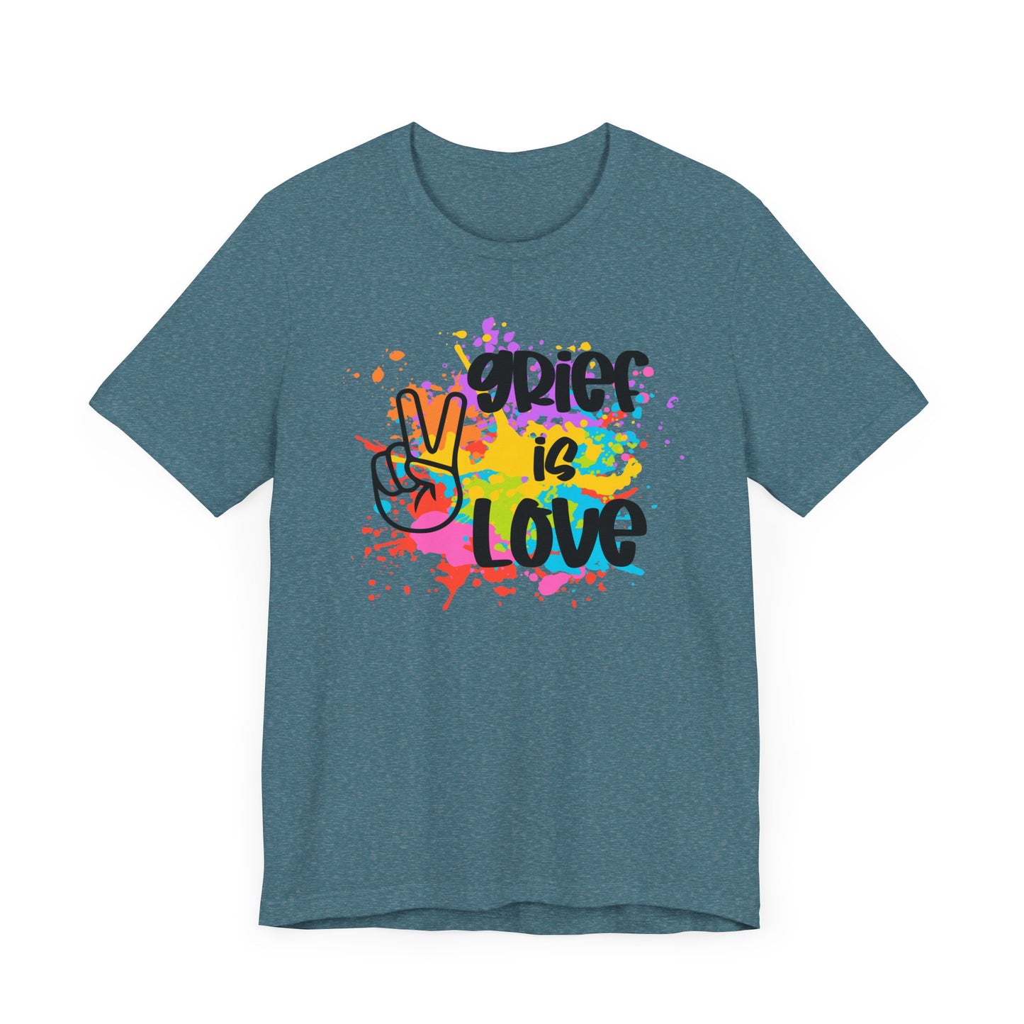 Grief Is Love | Paint Splatter T Shirt