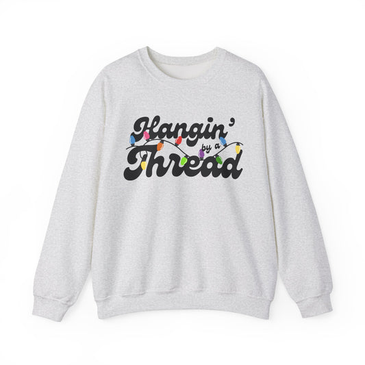 Hangin' By A Thread | Crewneck