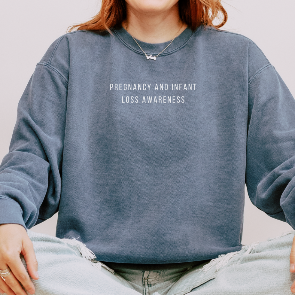 Pregnancy And Infant Loss | Comfort Colors Crewneck Sweatshirt