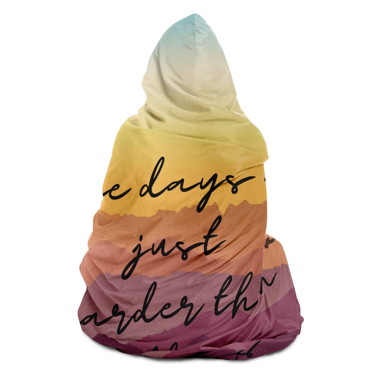 Some Days Are Just Harder | Hooded Blanket