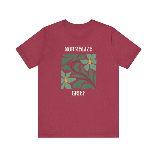 Normalize Grief | T Shirt