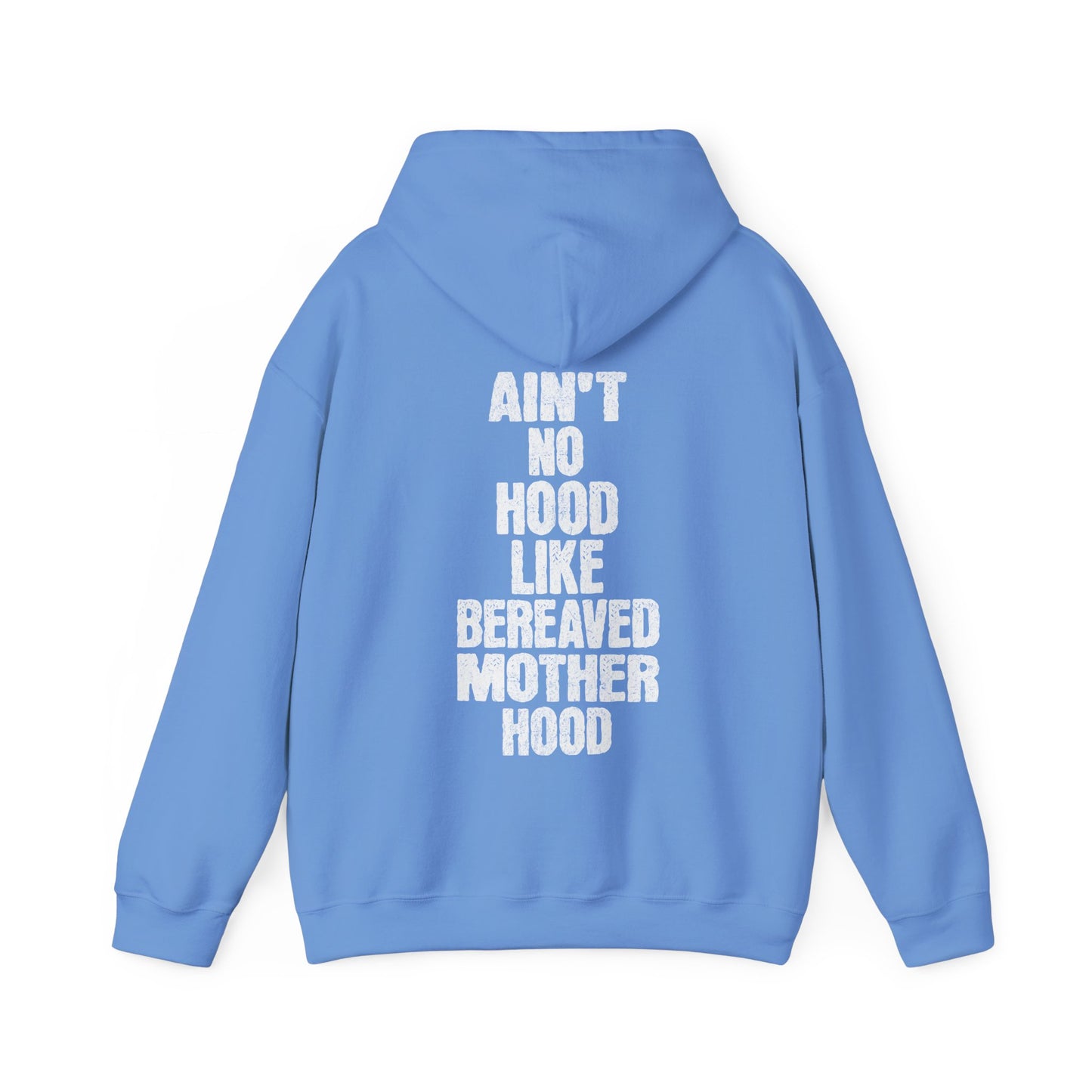 Ain't No Hood Like Bereaved Mother Hood | Hoodie