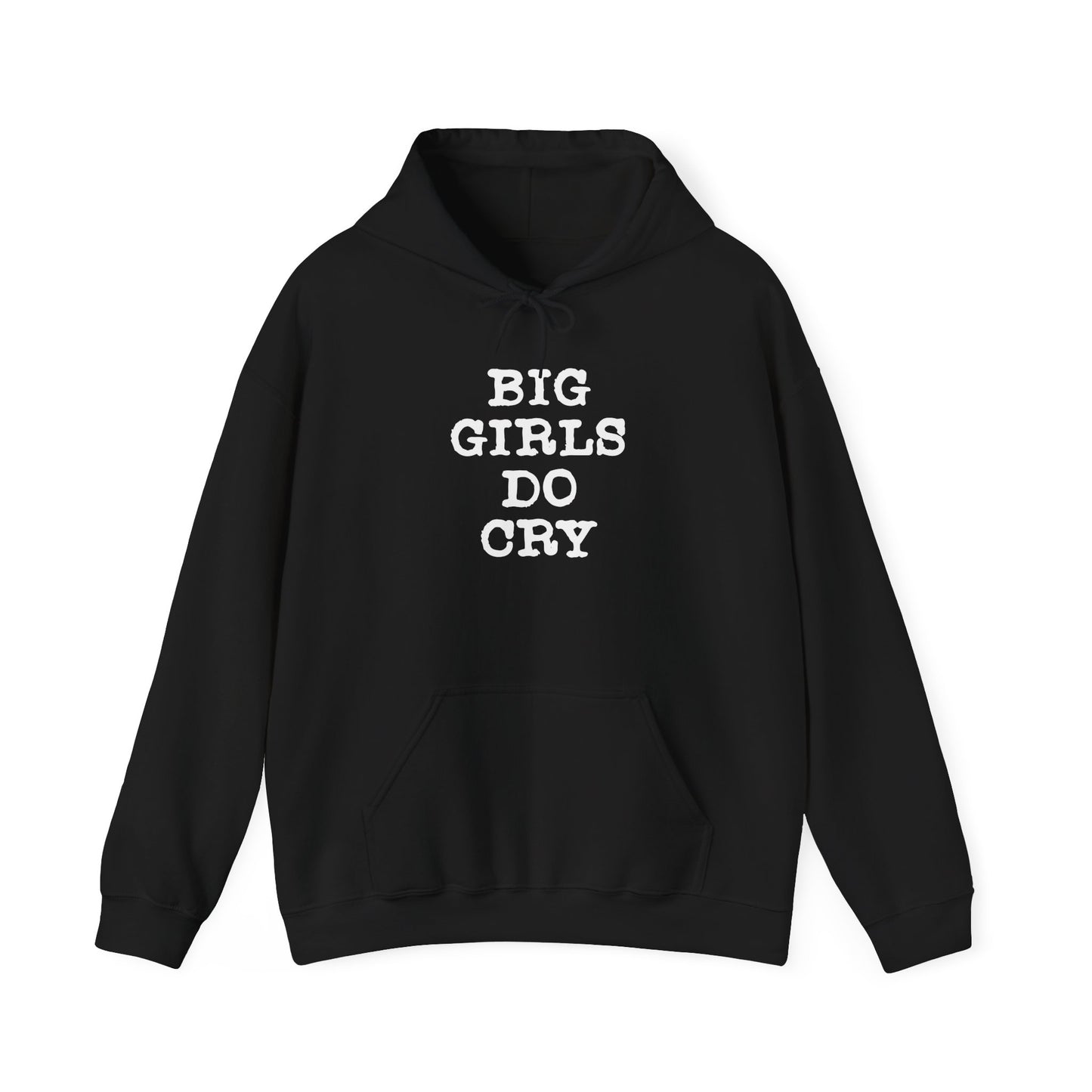 Big Girls Do Cry | Hoodie