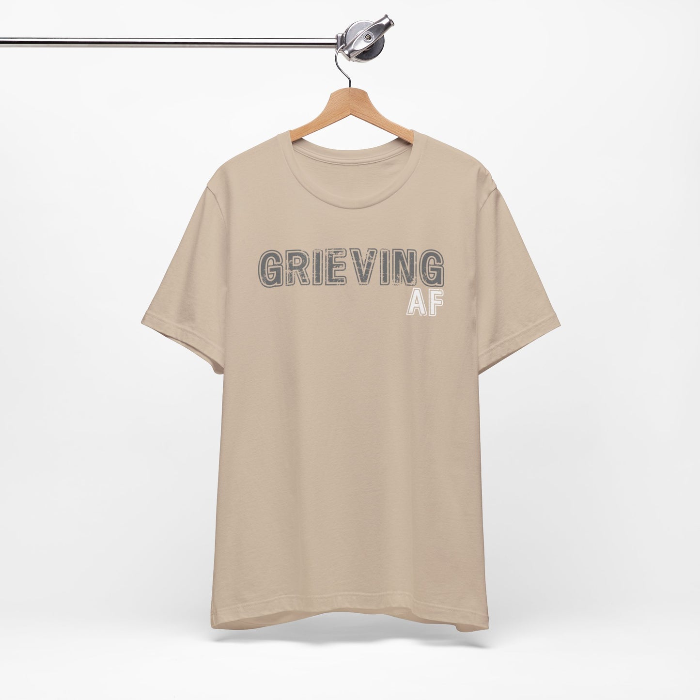 Grieving AF | T Shirt