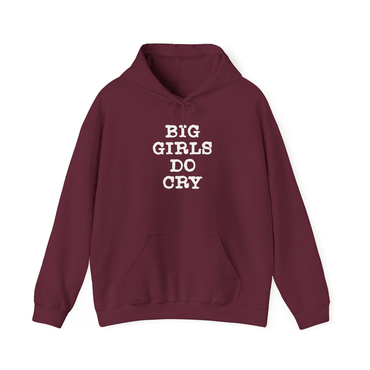 Big Girls Do Cry | Hoodie
