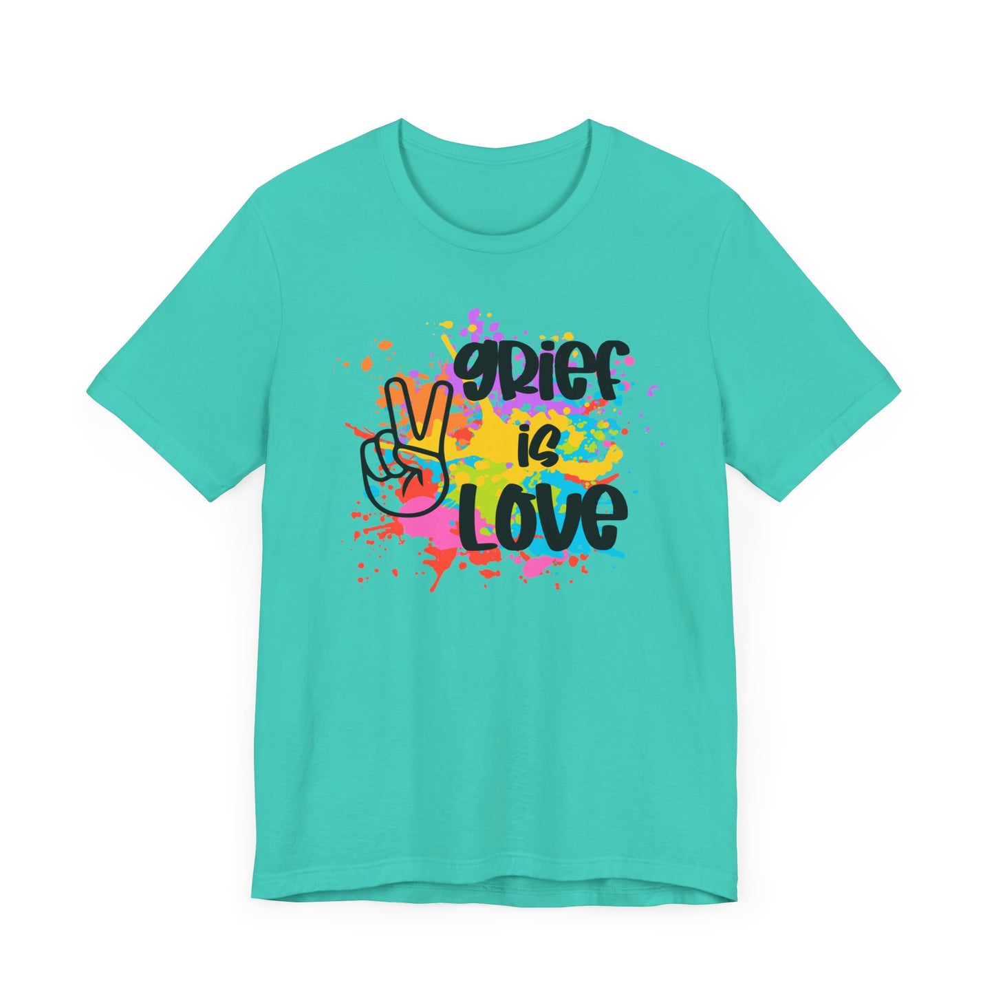 Grief Is Love | Paint Splatter T Shirt