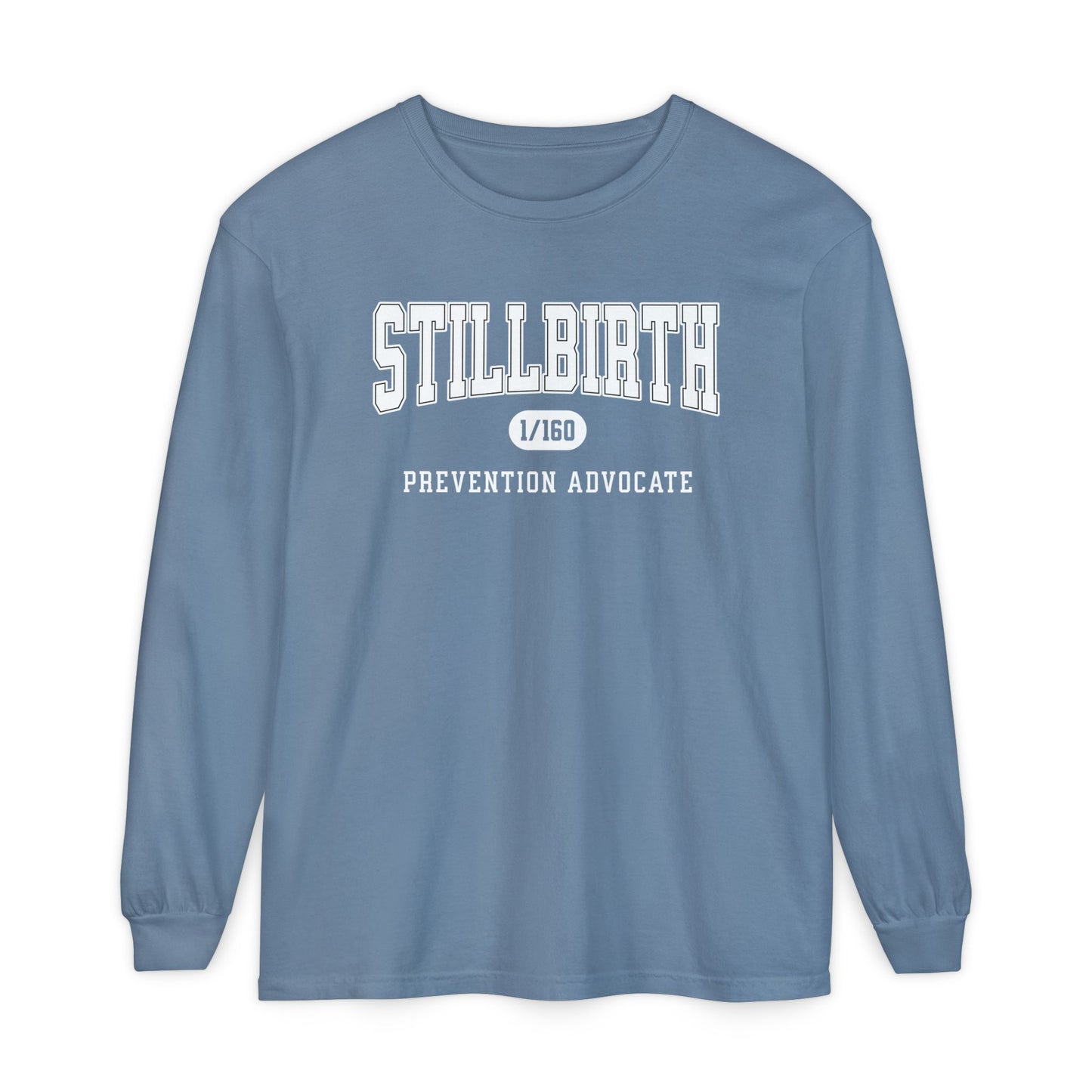 Stillbirth Prevention Advocate | Comfort Colors Long Sleeve