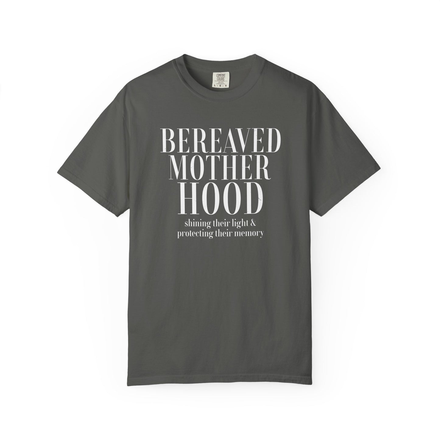 Bereaved Motherhood T-Shirt | Comfort Colors Tee