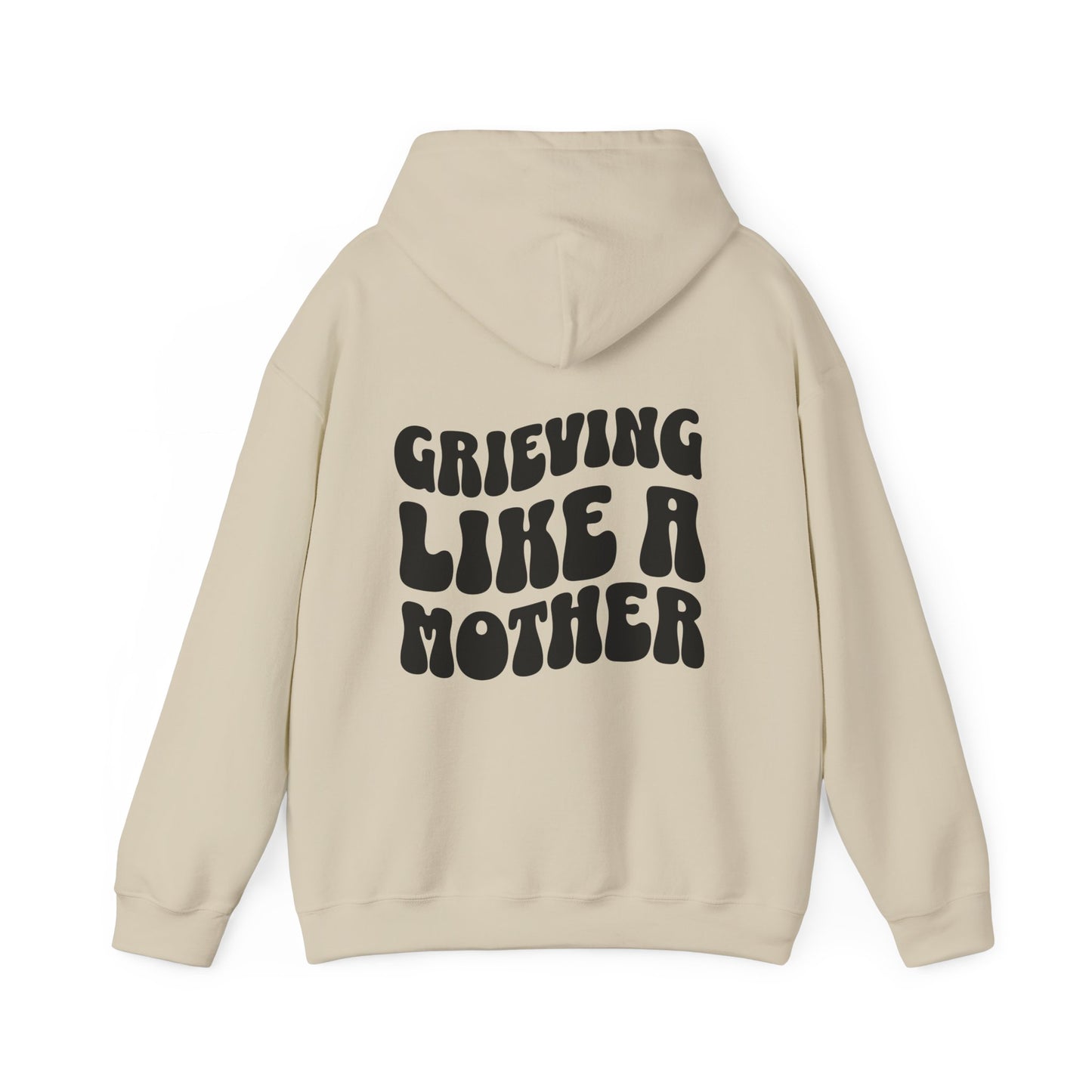 Grieving Like A Mother |  Hoodie