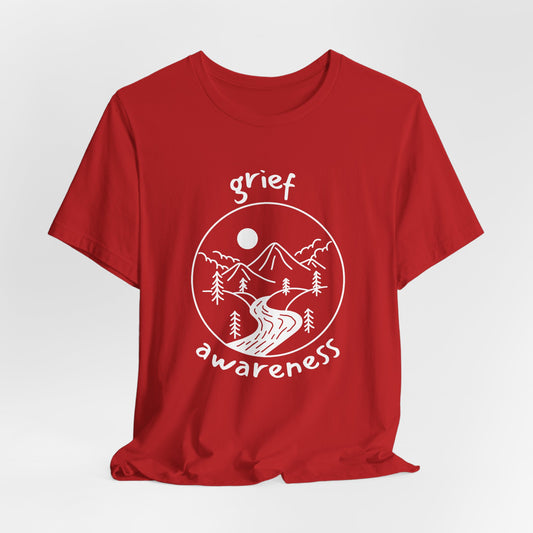 Grief Awareness | T Shirt