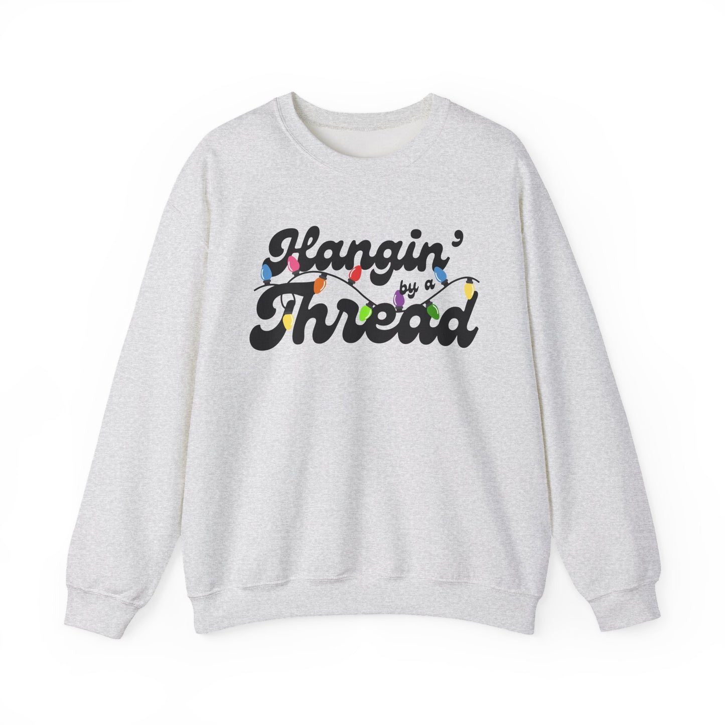 Hangin' By A Thread | Crewneck