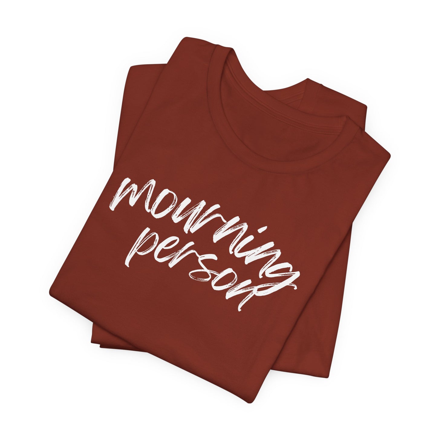 Mourning Person | T Shirt