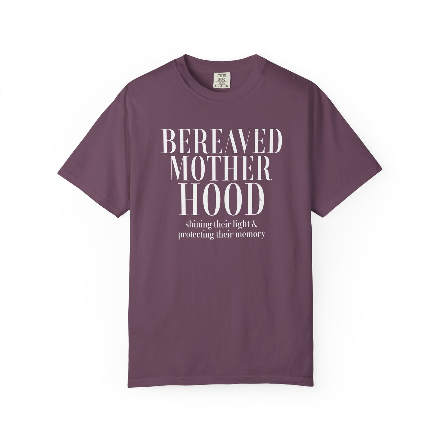 Bereaved Motherhood T-Shirt | Comfort Colors Tee