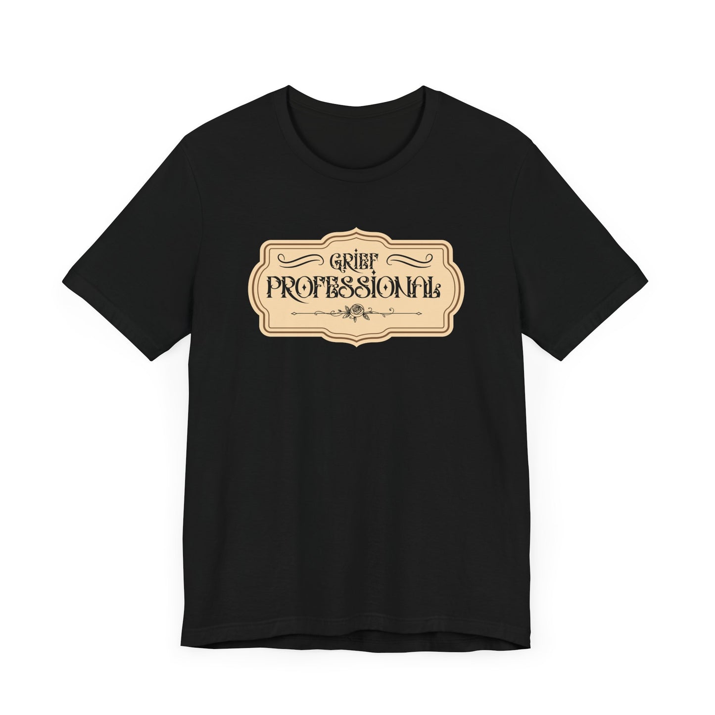 Grief Professional | T Shirt