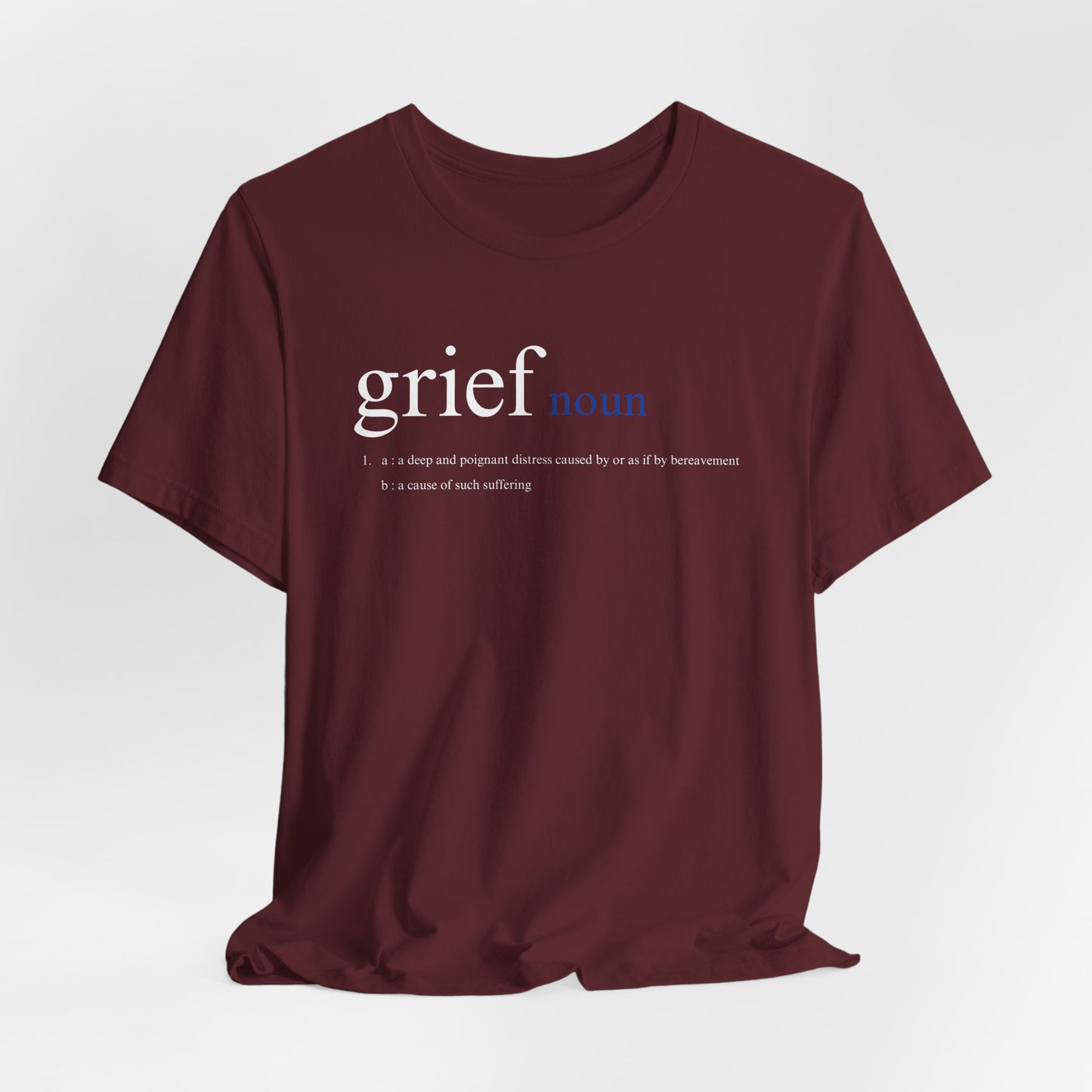 Definition of Grief | T Shirt