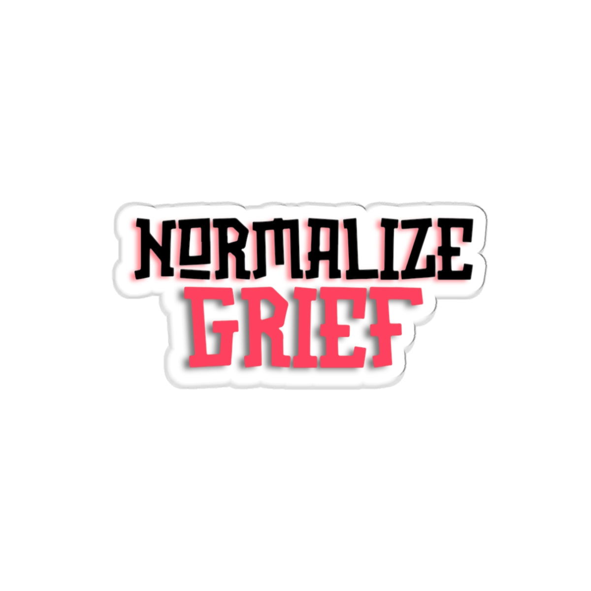 Normalize Grief | Die-Cut Stickers