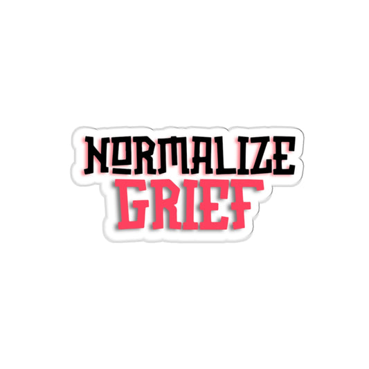 Normalize Grief | Die-Cut Stickers