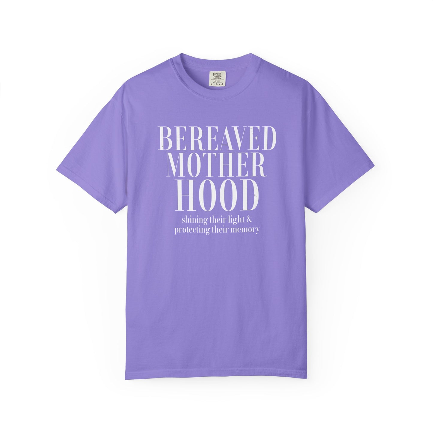 Bereaved Motherhood T-Shirt | Comfort Colors Tee