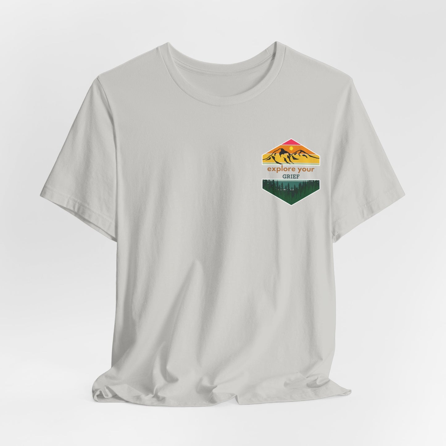 Explore Your Grief (Front & Back)  | T Shirt