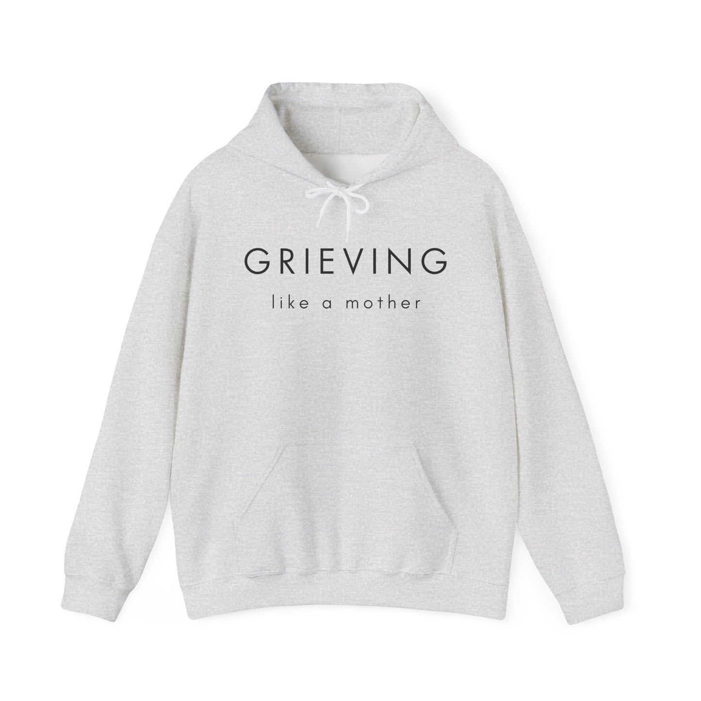 Grieving Like A Mother | Hoodie