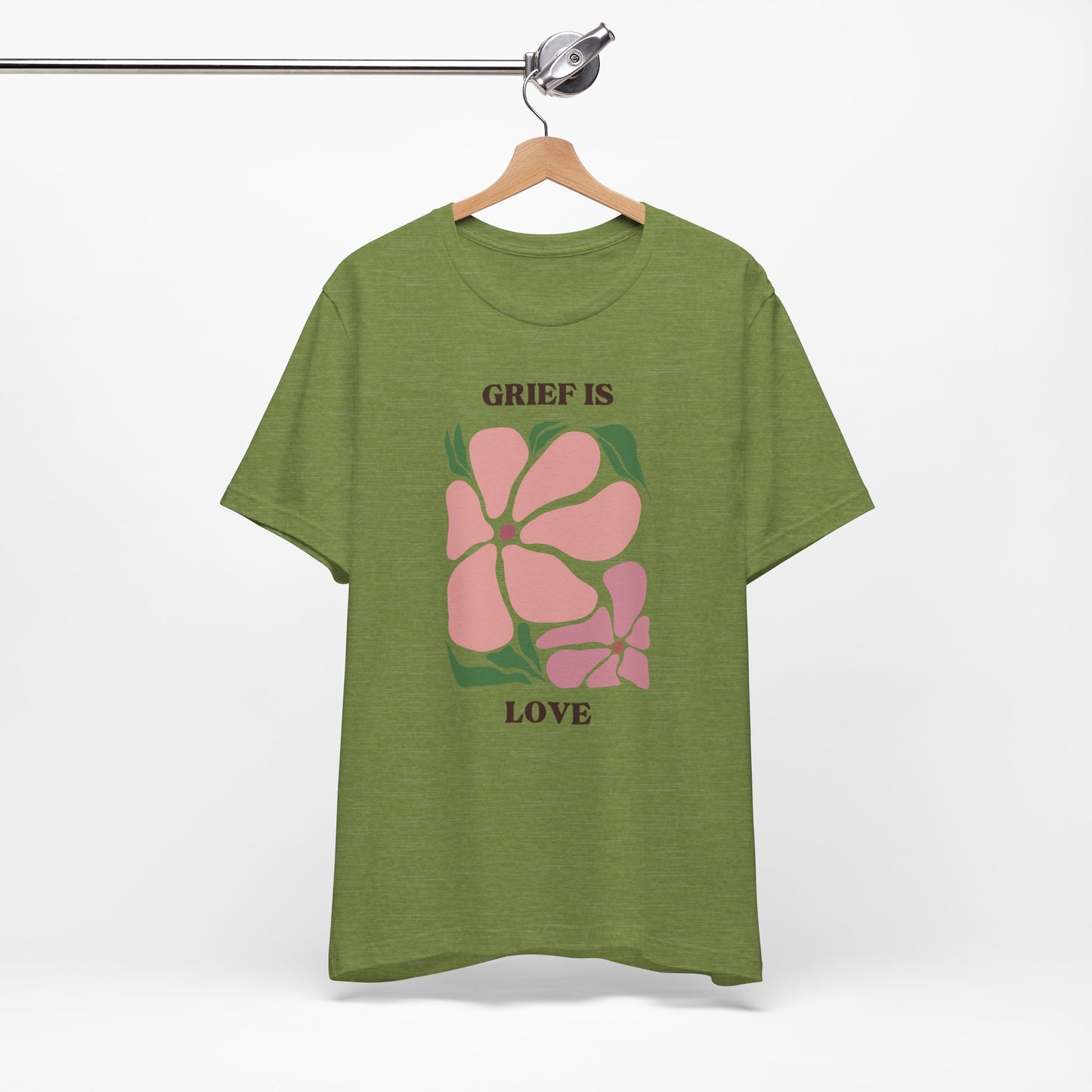 Grief Is Love | T Shirt