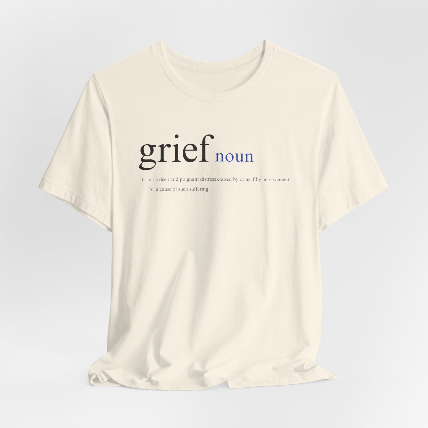 Definition of Grief | T Shirt