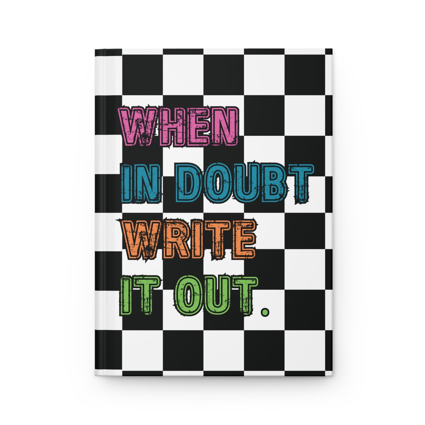 When In Doubt Write It Out | Hardcover Journal