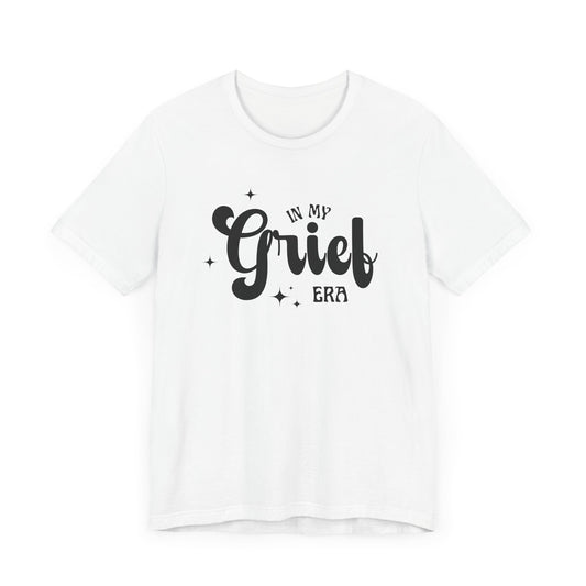 My Grief Era | T Shirt