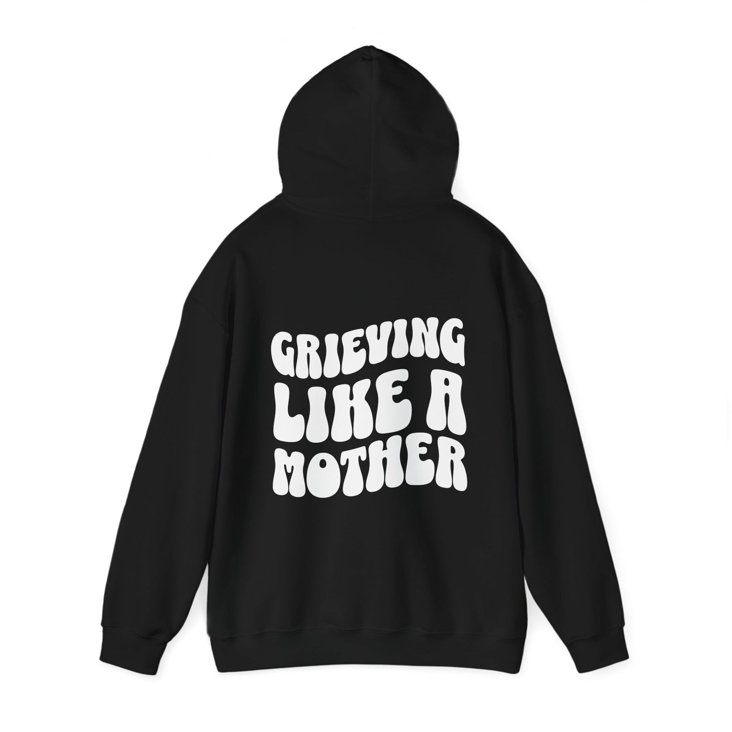 Grieving Like A Mother |  Hoodie