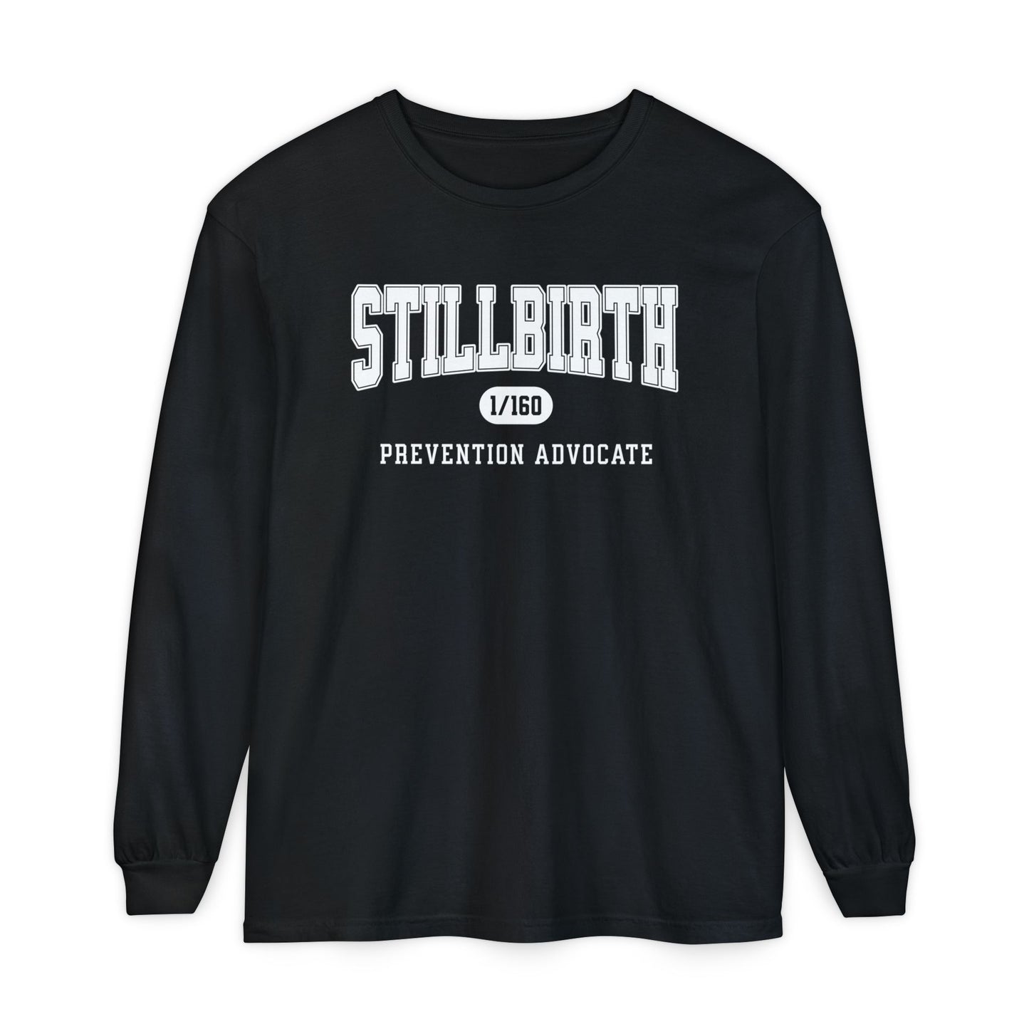Stillbirth Prevention Advocate | Comfort Colors Long Sleeve