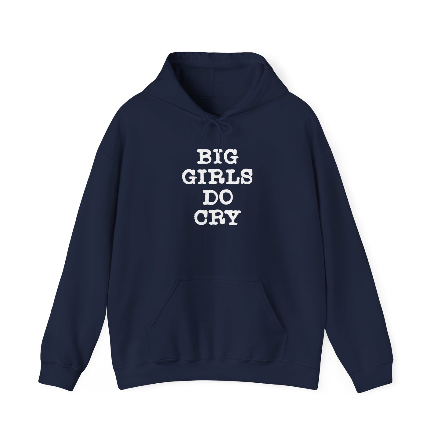 Big Girls Do Cry | Hoodie