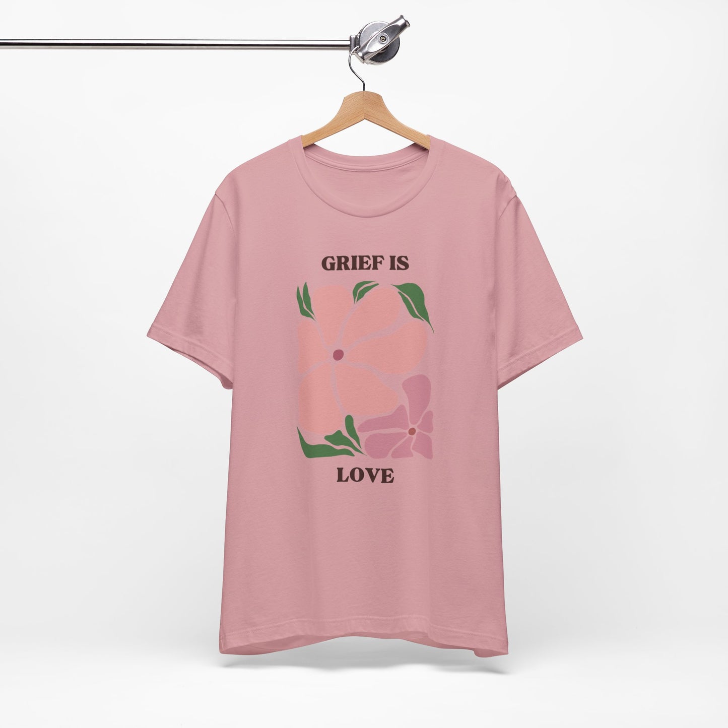 Grief Is Love | T Shirt