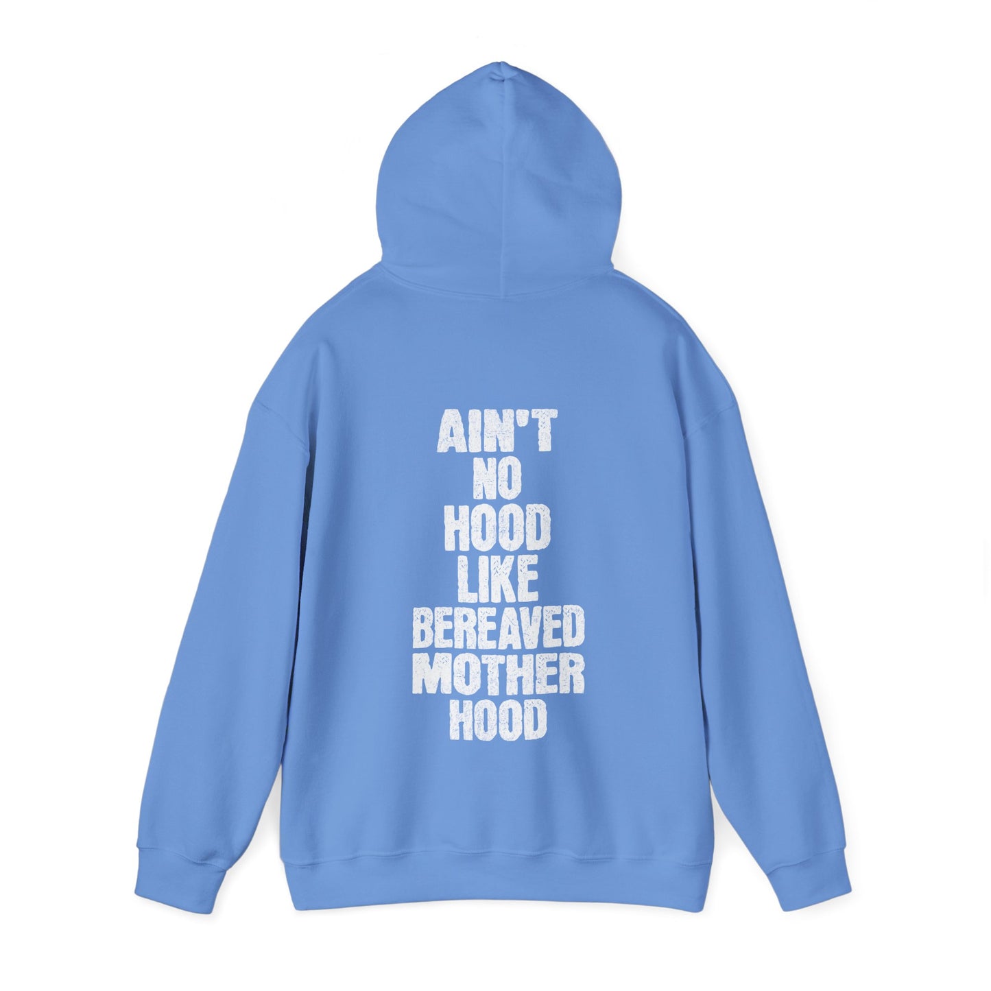 Ain't No Hood Like Bereaved Mother Hood | Hoodie