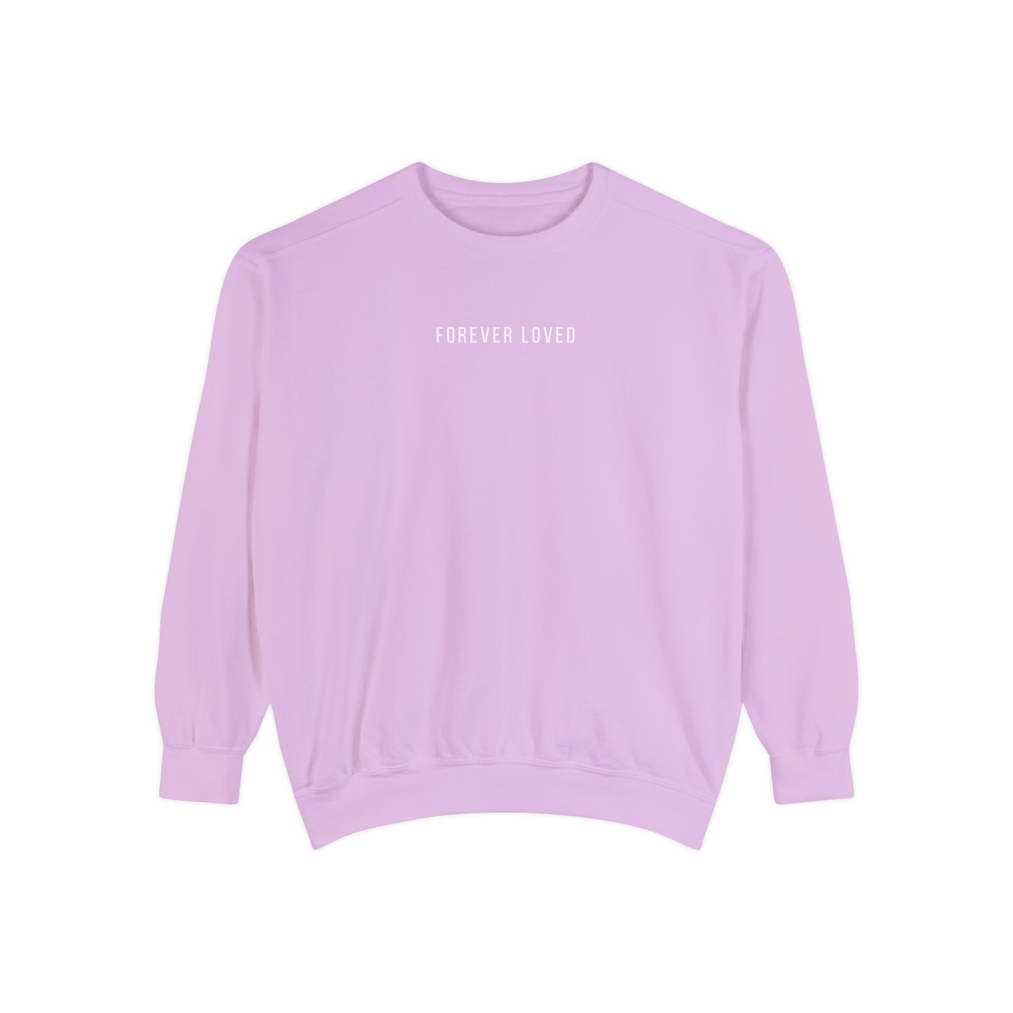 Forever Loved | Comfort Colors Crewneck Sweatshirt