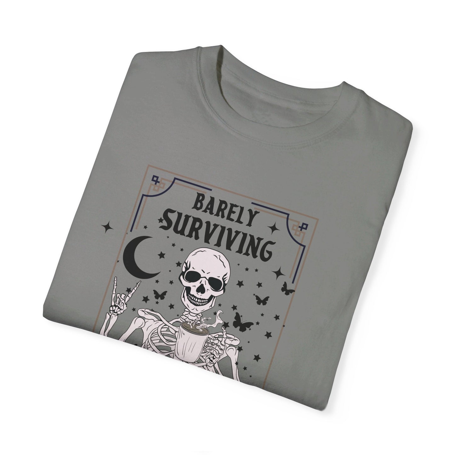 Barely Surviving | Comfort Colors T Shirt