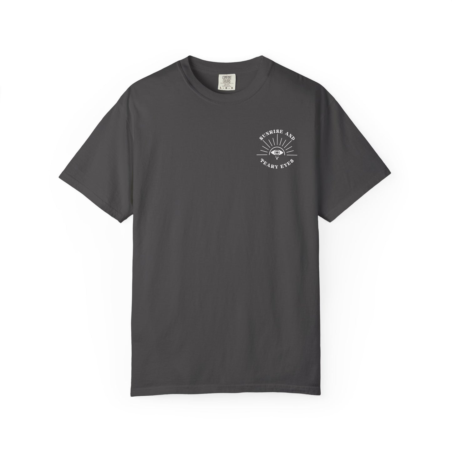 Sunrise And Teary Eyes | Comfort Colors Tee