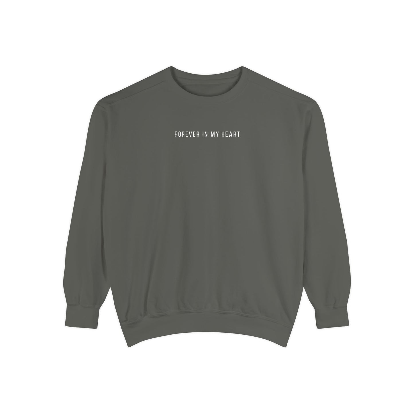 Forever In My Heart | Comfort Colors Crewneck Sweatshirt